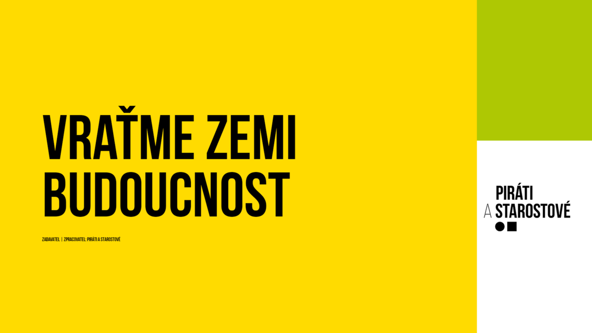 Vraťme zemi budoucnost. Zahajujeme kampaň do sněmovních voleb